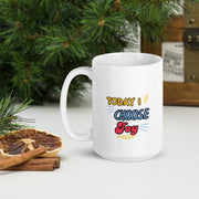 Today I CHOOSE Joy White glossy mug