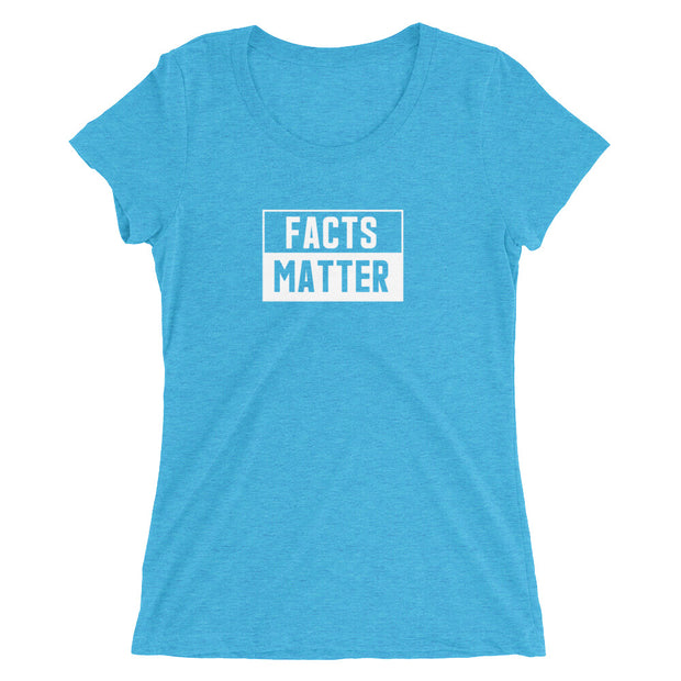“Facts Matter” Ladies' short sleeve t-shirt