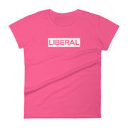 “Liberal” Women's short sleeve t-shirt