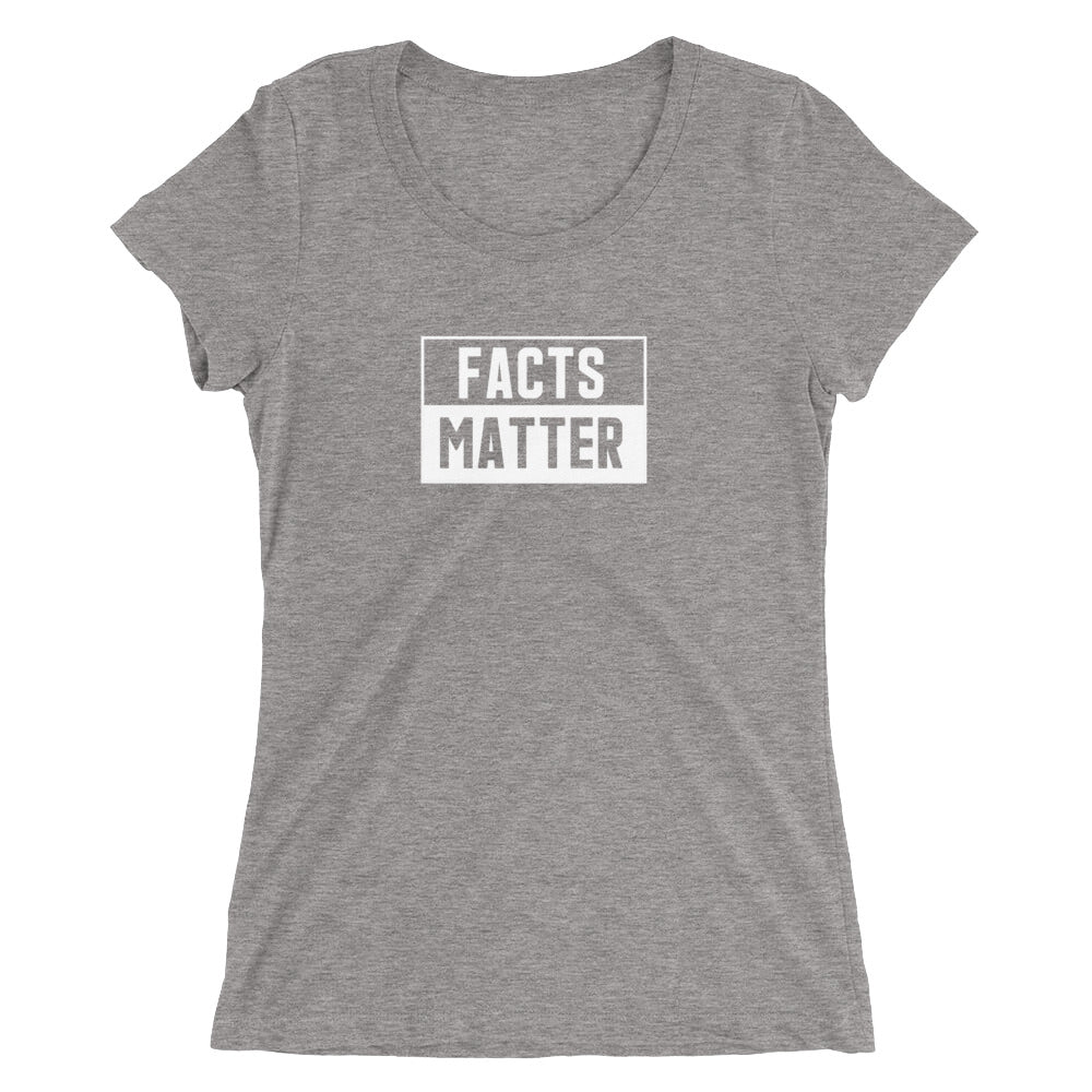 “Facts Matter” Ladies' short sleeve t-shirt