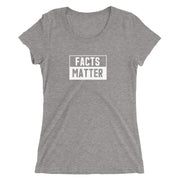“Facts Matter” Ladies' short sleeve t-shirt