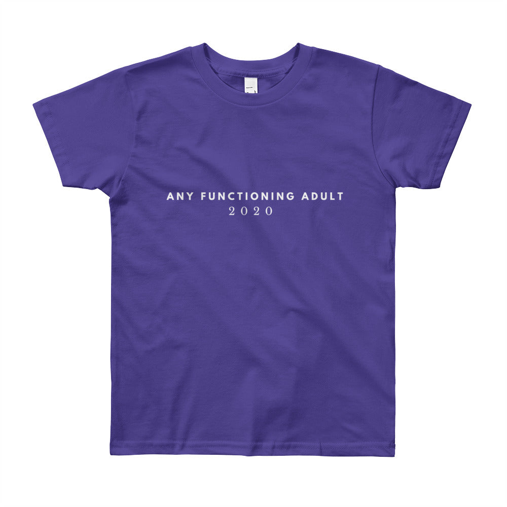 "Any Functioning Adult 2020" Kids T-Shirt