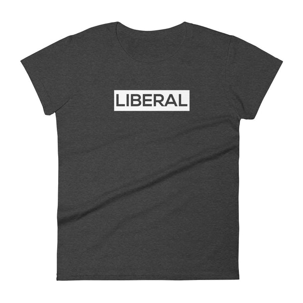 “Liberal” Women's short sleeve t-shirt