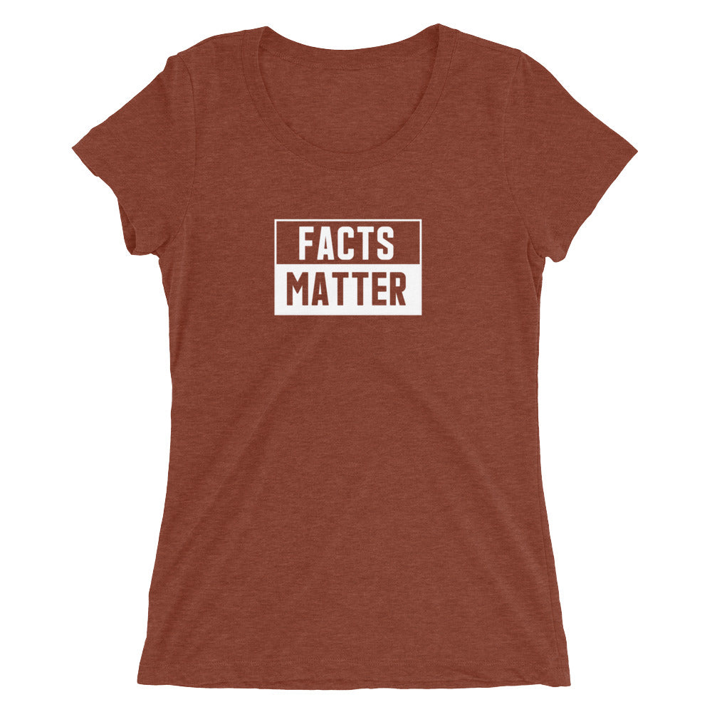 “Facts Matter” Ladies' short sleeve t-shirt