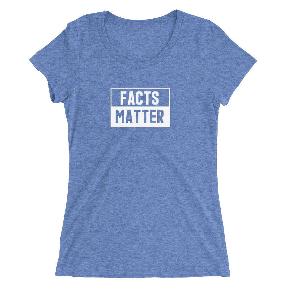 “Facts Matter” Ladies' short sleeve t-shirt