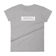 “Liberal” Women's short sleeve t-shirt