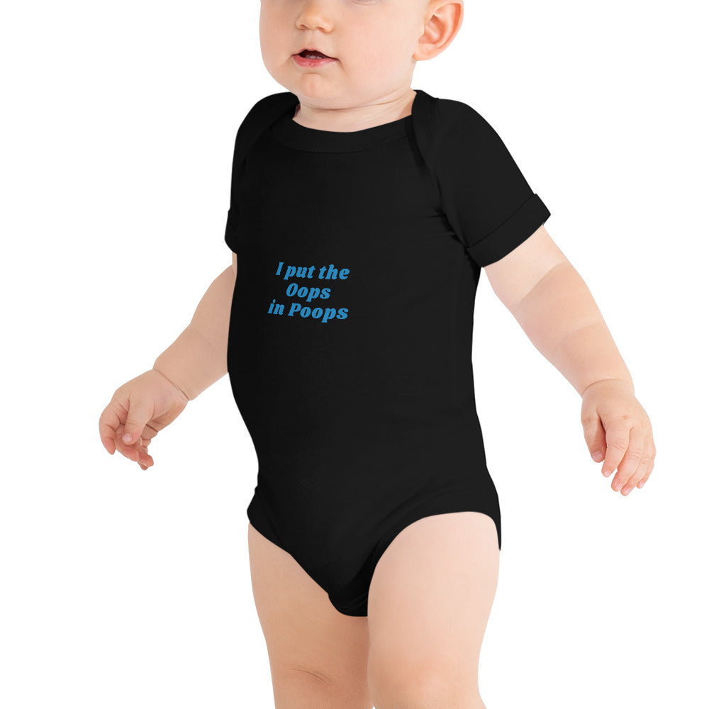 I Put The Oops in Poops - Baby Bodysuit